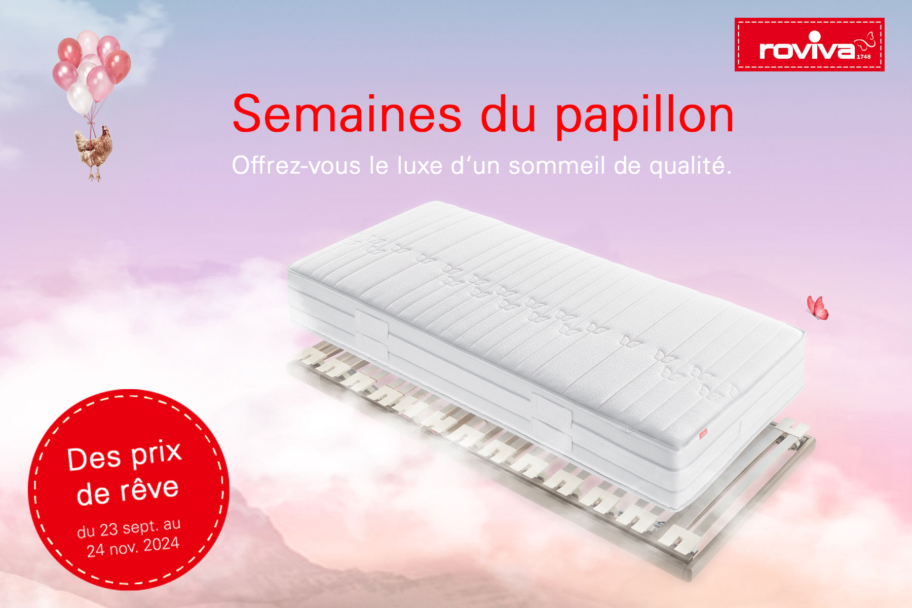 Semaines du Papillon ROVIVA Offrez-vous le luxe d&#039;un sommeil de qualité